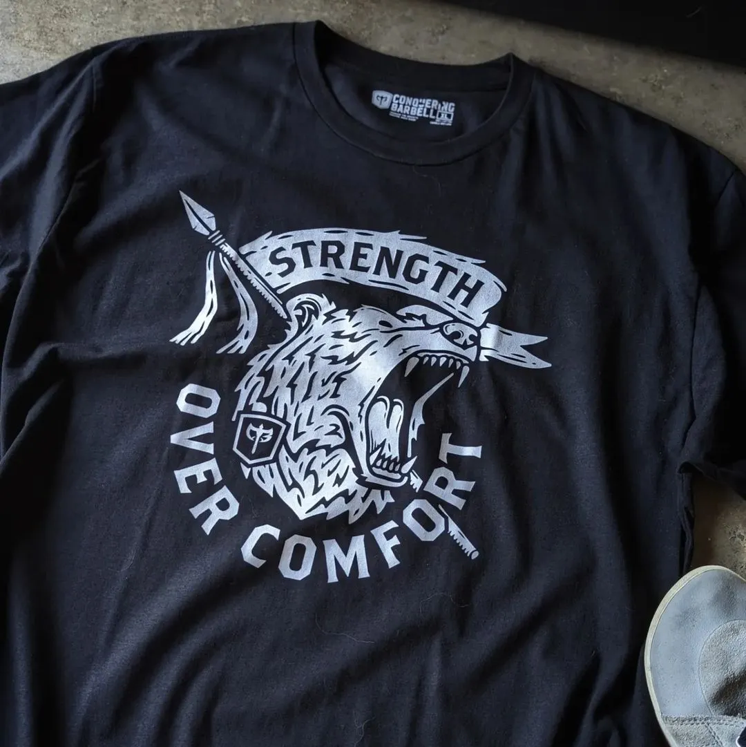 Strength Over Comfort - Black Tee