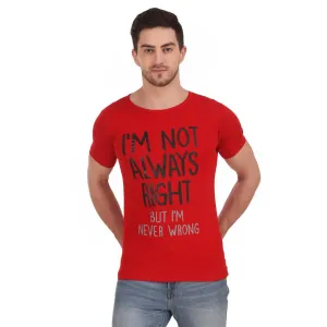 Stylish & Comfortable Round Neck I AM NOT ALWAYS RIGHT Printed T-Shirt For Men's (Red)